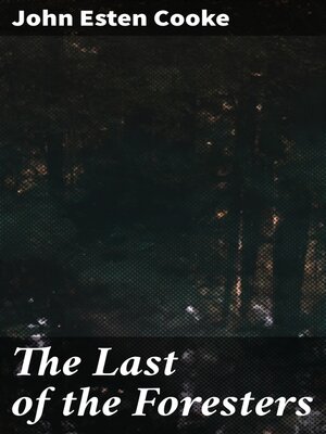 cover image of The Last of the Foresters